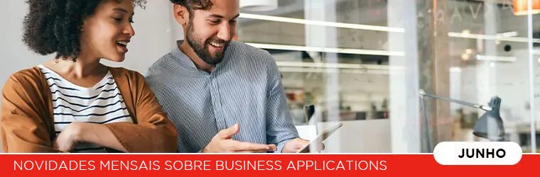 Descubra as Últimas Inovações sobre Microsoft Business Applications – Junho