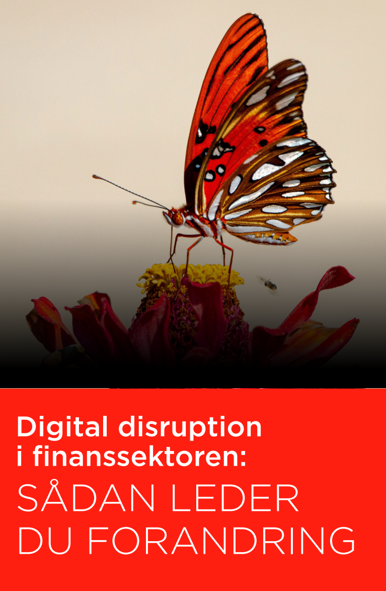 Digital disruption i finanssektoren: Sådan leder du forandring