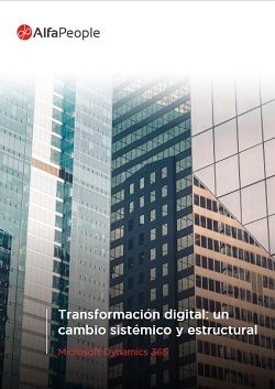Transformación Digital: Un Cambio Sistémico y Estructural